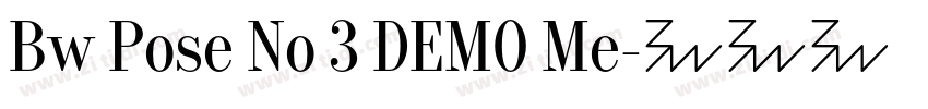 Bw Pose No 3 DEMO Me字体转换